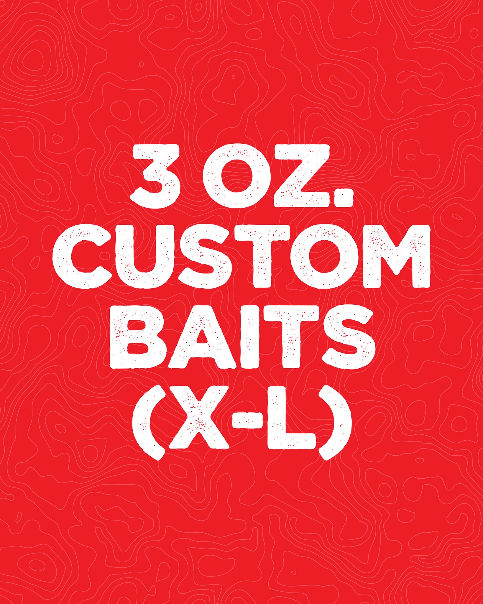 Hookup Baits Custom XXL Baits - 4oz and 6oz