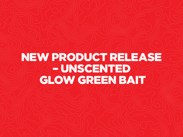 New Product Release – Unscented Glow Green Bait